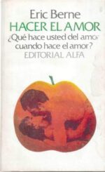 Hacer el amor - ¿Qué hace usted del amor cuando hace el amor?