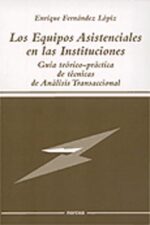 LOS EQUIPOS ASISTENCIALES EN LAS INSTITUCIONES