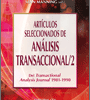ARTÍCULOS SELECCIONADOS DE ANÁLISIS TRANSACCIONAL Vol. II